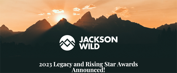 Jackson Wild Announces 2023 Legacy and Rising Star Awards
