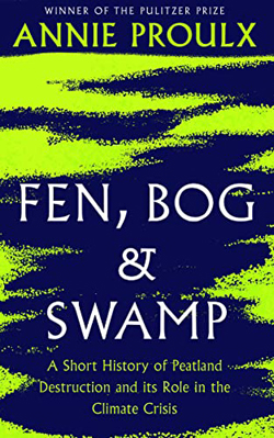 Fen, Bog and Swamp: A Short History of Peatland Destruction