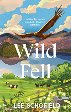 Wild Fell: Fighting for nature on a Lake District hill farm